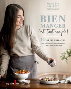 Bien manger, c'est tout simple ! - 10 défis tripants pour redécouvrir le plaisir de manger à mon rythme et sans diète