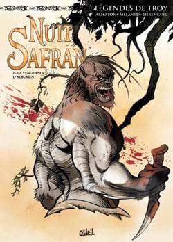 Légendes de Troy - Nuit Safran T02 - La Vengeance d'Albumen