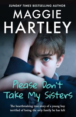 Please Don't Take My Sisters - The heartbreaking true story of a young boy terrified of losing the only family he has left