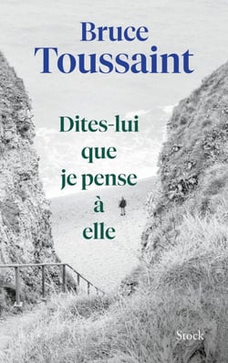 Dites-lui que je pense à elle