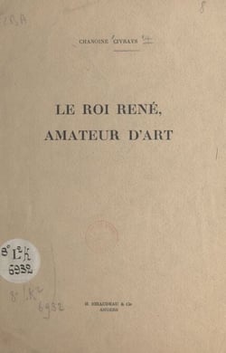 Le roi René, amateur d'art