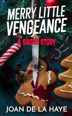 Merry Little Vengeance - Holiday Quick Kills, #1