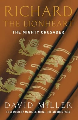Richard the Lionheart - The Mighty Crusader