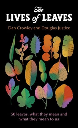 The Lives of Leaves - 50 Leaves, What they Mean, and What They Mean to Us