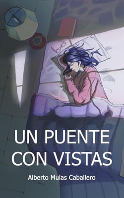 Un puente con vistas. Una novela romántica en tiempos de globalización