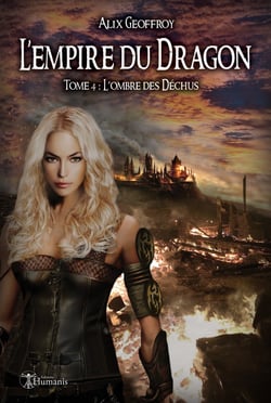 L'Empire du Dragon - Tome 4 - L’ombre des Déchus