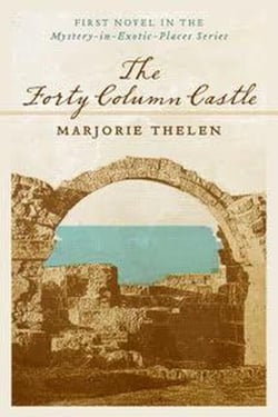 The Forty Column Castle - Mystery in Exotic Places, #1