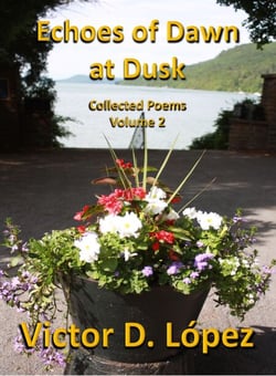 Echoes of Dawn at Dusk: Collected Poems, Volume 2 - Poetry Books, #2