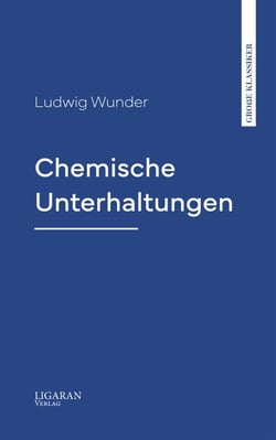 Chemische Unterhaltungen