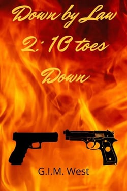 Down by Law 2: 10 Toes Down - Down by Law Series, #2