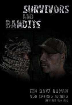 Survivors and Bandits - Ein DayZ Roman
