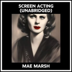 Screen Acting (Unabridged)