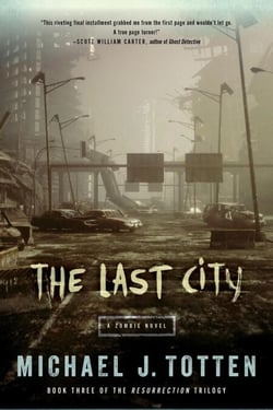 The Last City: A Zombie Novel - Resurrection, #3