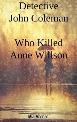Detective John Coleman Who Killed Anne Willson - 2