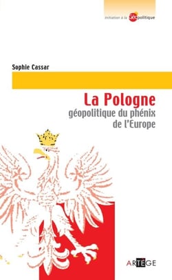La Pologne - Phénix de l'Europe