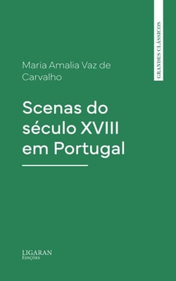 Scenas do século XVIII em Portugal