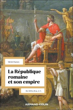 La République romaine et son empire - 2e éd. - De 509 à 31 av. J.-C.