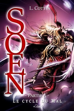 Soen. Le Cycle du Mal - Partie 5 - Roman fantasy