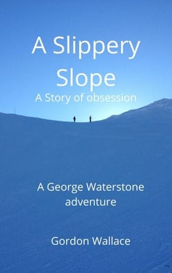 A Slippery Slope - George Waterstone Investigations, #3