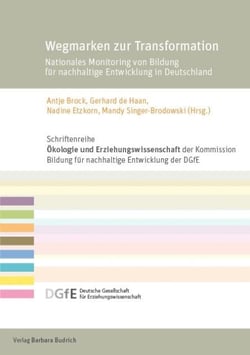 Wegmarken zur Transformation - Nationales Monitoring von Bildung für nachhaltige Entwicklung in Deutschland