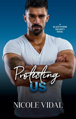 Protecting Us - Blackthorne Security Novel, #3