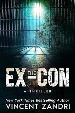 The Ex-Con - A Thriller