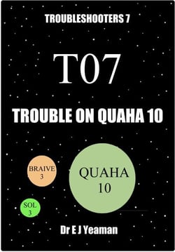 Trouble on Quaha 10 (Troubleshooters 7)