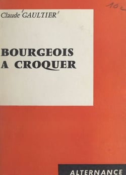 Bourgeois à croquer