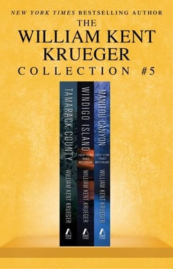 William Kent Krueger Collection #5 - Tamarack County, Windigo Island, and Manitou Canyon