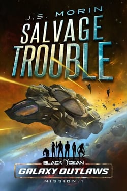 Salvage Trouble - Black Ocean: Galaxy Outlaws, #1