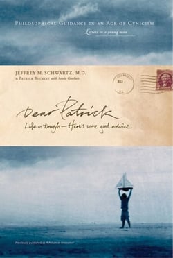 Dear Patrick - Life Is Tough--Here's Some Good Advice