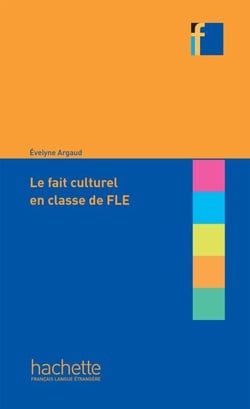 Coll. F - Le fait culturel en classe de FLE (Ebook) - Le fait culturel en classe de FLE