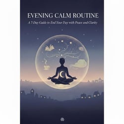 Evening Calm Routine