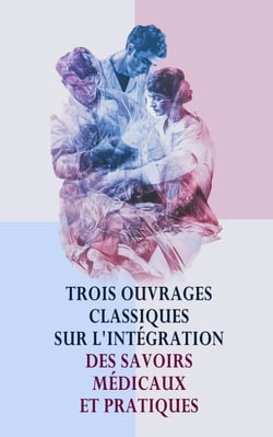Trois Ouvrages Classiques sur l'Intégration des Savoirs Médicaux et Pratiques - Considérations sur la salubrité de l'Hôtel-Dieu et de l'hospice de la Charité de Lyon, Le massage sportif, etc.