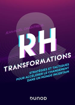 RH et transformations - Stratégies et tactiques pour s'adapter dans un monde incertain