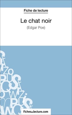 Le chat noir - Edgar Poe (Fiche de lecture) - Analyse complète de l'oeuvre