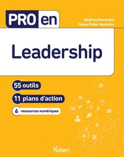 Pro en Leadership - 55 outils et 11 plans d'action