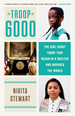 Troop 6000 - The Girl Scout Troop That Began in a Shelter and Inspired the World