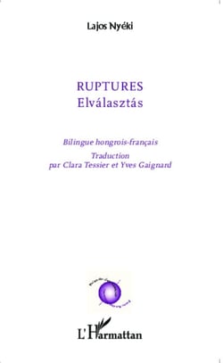 Ruptures - Elválasztás - Traduction Clara Tesssier et Yves Gaignard