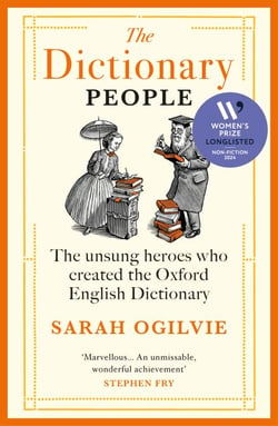 The Dictionary People - LONGLISTED FOR THE WOMEN’S PRIZE FOR NON-FICTION 2024
