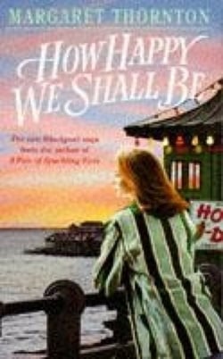 How Happy We Shall Be - A gripping Blackpool saga that is hard to put down