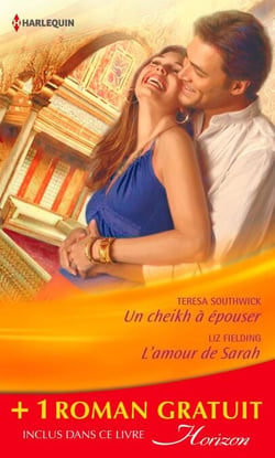 Un cheikh à épouser - L'amour de Sarah - Une bonne étoile - (promotion)