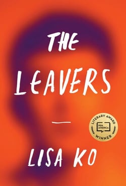 The Leavers - Winner of the PEN/Bellweather Prize for Fiction