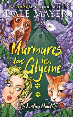 Murmures dans la Glycine - Jolis Jardins Maudits, #23
