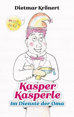 Kasper Kasperle - Im Dienste der Oma