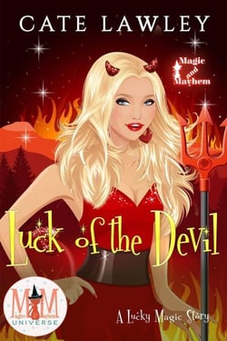 Luck of the Devil: Magic and Mayhem Universe - Lucky Magic, #2
