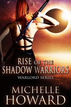 Rise of the Shadow Warriors - Warlord Series, #4