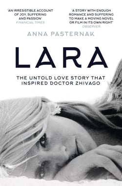 Lara - The Untold Love Story That Inspired Doctor Zhivago