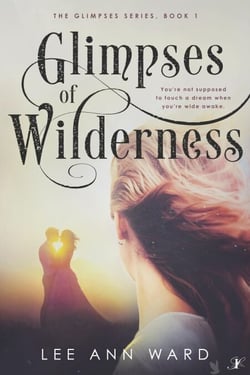 Glimpses of Wilderness - The Glimpses Series, #1