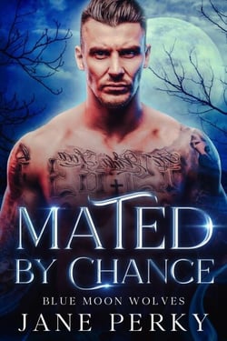 Mated by Chance - Blue Moon Wolves, #1
